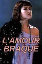 Amour braque - Amore balordo