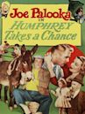 Joe Palooka in Humphrey Takes a Chance