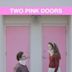 Two Pink Doors