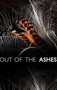 Out of the Ashes