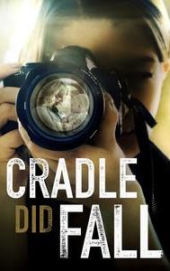 Cradle Did Fall