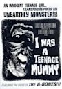 I Was a Teenage Mummy