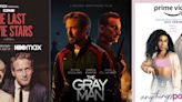 Próximos estrenos: 'The Gray Man' y 'Anything's Possible'
