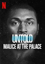 "Untold: Malice At The Palace"... Anyone Seen This Doco About Indiana ...