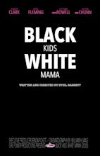 Black Kids White Mama (2020)