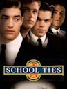 School Ties