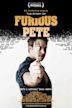 The Story of Furious Pete