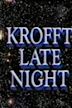 Krofft Late Night