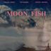 Moon Fish | Drama