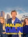 Malibu Dan the Family Man