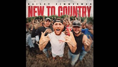 Bailey Zimmerman Streams New Anthem 'New To Country'