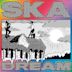 Ska Dream