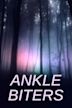 Ankle Biters