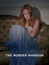 The Murder Mansion