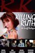 Killing Ruth: The Snuff Dialogues