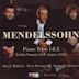 Mendelssohn: Piano Trios Nos. 1 & 2; Violin Sonata