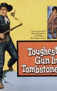 Toughest Gun in Tombstone