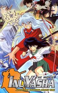InuYasha the Movie: Affections Touching Across Time