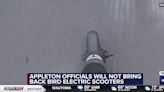 Appleton officials will not bring back Bird electric scooters