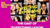 The ‘Everything I Know About Love’ cast sang this one Billie Eilish song 'over and over' on set