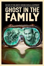 Ghost in the Family - Película 2018 - Cine.com