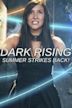 Dark Rising: Summer Strikes Back!