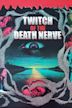 Twitch of the Death Nerve