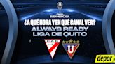 ¿En qué canal ver Always Ready vs Liga de Quito y a qué hora juegan por Copa Sudamericana?