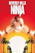 Beverly Hills Ninja