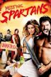 Meet the Spartans