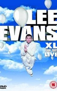 Lee Evans: XL Tour Live 2005