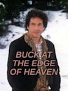 Buck at the Edge of Heaven