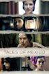Tales of Mexico