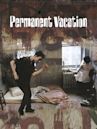 Permanent Vacation (1980 film)