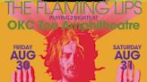 The Flaming Lips coming to the Zoo Amphitheatre for two-night set
