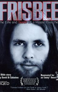 Frisbee: The Life and Death of a Hippie Preacher