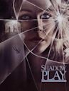 Shadow Play (film)