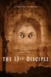 The 13th Disciple | Adventure, Fantasy, Horror