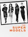 The Super Models