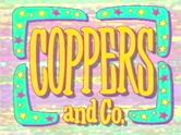 Coppers and Co!