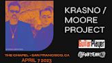 ‘GP’ Presents Krasno/Moore Project on Friday, April 7, in San Francisco, CA – Win Tickets!