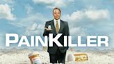 Painkiller: How Many Episodes & When Do New Episodes Come Out?