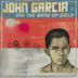 John Garcia and the Band of Gold