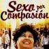 Compassionate Sex