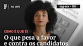 O que pesa a favor e contra os candidatos na eleição em SP?