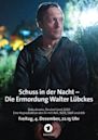 Schuss in der Nacht – Die Ermordung Walter Lübckes