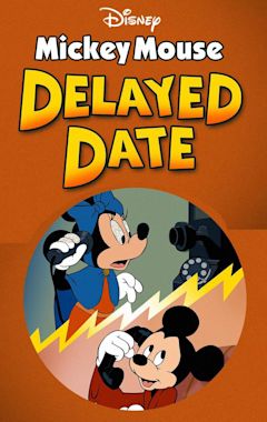 Mickey's Delayed Date