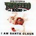 I Am Santa Claus