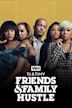 T.I. & Tiny: Friends and Family Hustle