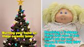 38 Very Specific Christmastime Things That'll Take Any Gen X'er Or Old Millennial On A Nostalgic Trip Right Back To Their '80s...